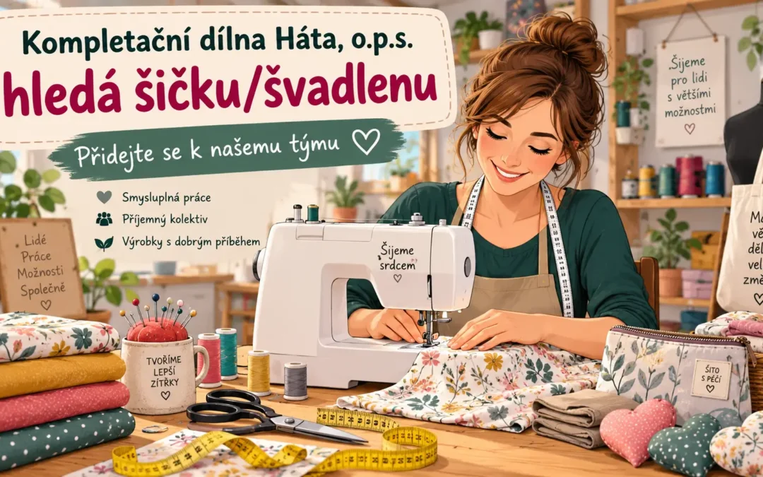 Kompletační dílna Háta, o.p.s. hledá šičku/švadlenu
