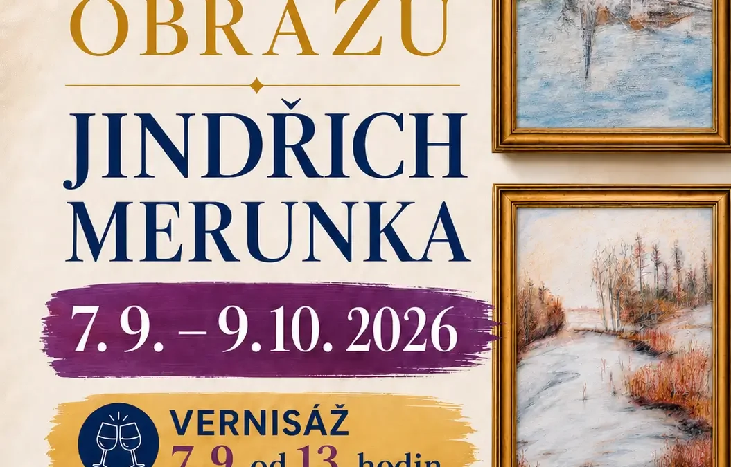 Výstava a vernisáž obrazů Jindřich Meruňka